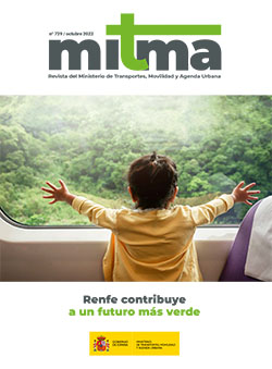 Revista del Ministerio de Transportes, Movilidad y Agenda Urbana Nº 729 - Octubre 2022