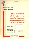 Portada Cómo cooperará el Estado a la transformación y engrandecimiento de Madrid